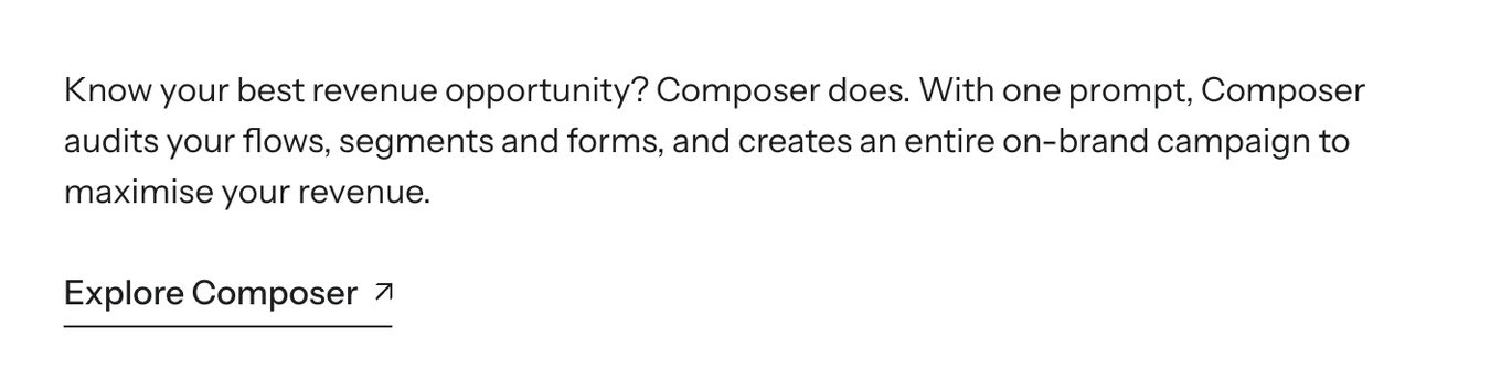 Klaviyo homepage: Composer audits your flows, segments and forms, and creates an entire on-brand campaign