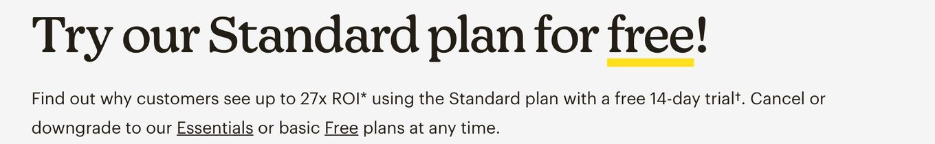 Mailchimp homepage: Find out why customers see up to 27x ROI* using the Standard plan